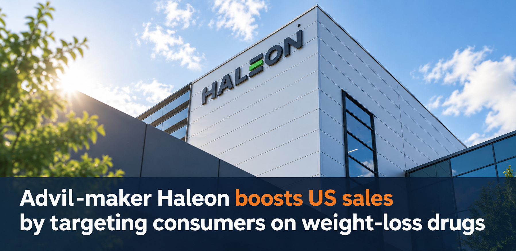 Haleon targets consumers using GLP-1 weight-loss drugs