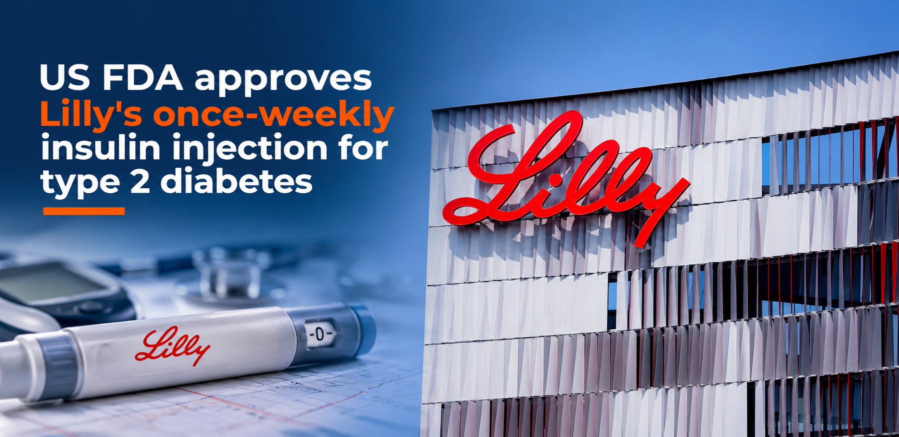 Lilly once-weekly insulin injection for type 2 diabetes