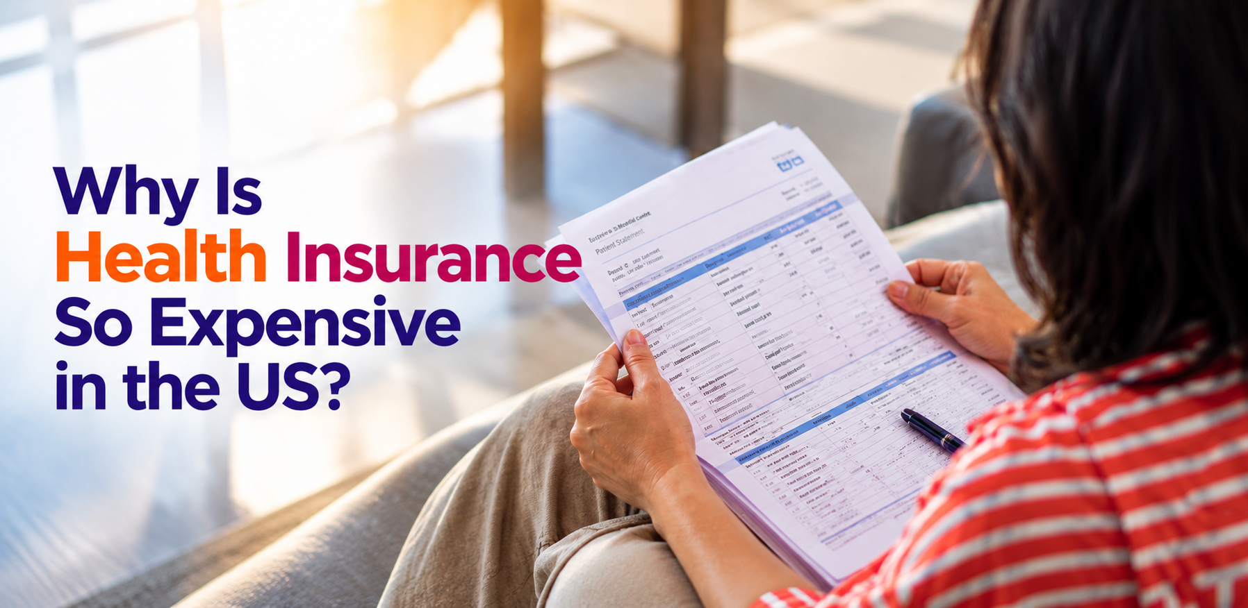 Why Is Health Insurance So Expensive in the US?