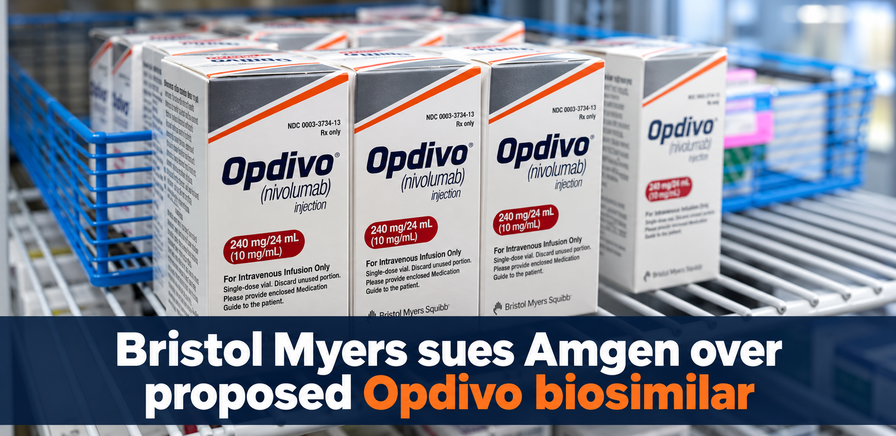 Bristol Myers Amgen Opdivo biosimilar lawsuit